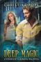 [The Witches of Cleopatra Hill 11] • Deep Magic